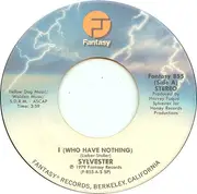 7inch Vinyl Single - Sylvester - I (Who Have Nothing)