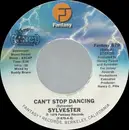 7inch Vinyl Single - Sylvester - Can't Stop Dancing / In My Fantasy (I Want You, I Need You)