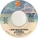 7inch Vinyl Single - Sylvester - I (Who Have Nothing)