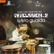 Sylvio Gualda - Iannis Xenakis / Elliott Carter / Nguyen Thiên Dao - Percussion Vol 2