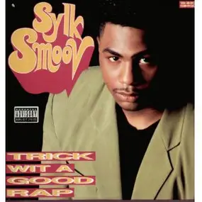 Sylk Smoov - Trick Wit A Good Rap